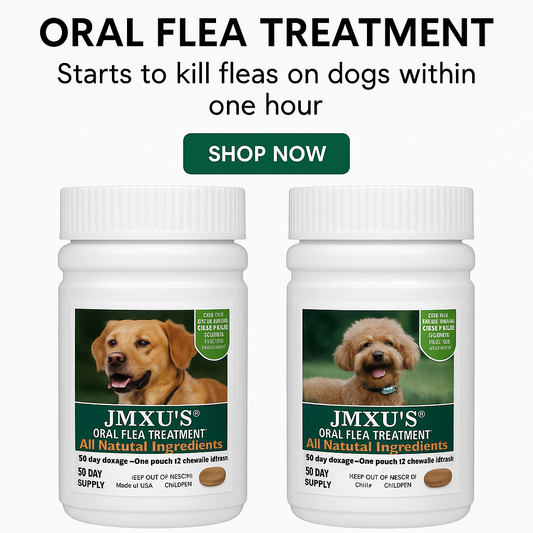 JMXU Oral Flea Treatment – Fast, Natural Relief in 7 or 30 Day Supply